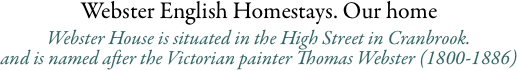 Webster English Homestays. Our home