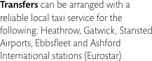 Transfers can be arranged with